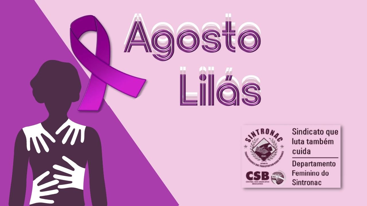 Agosto Lilás: Sintronac faz campanha pelo combate à violência contra a mulher